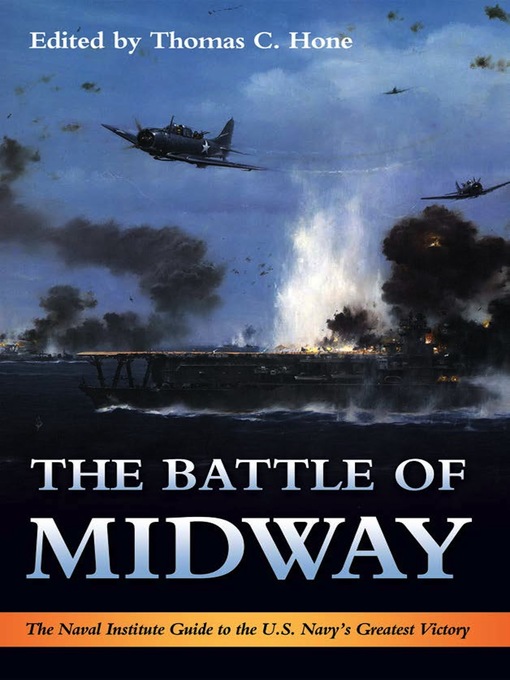 Title details for The Battle of Midway by Thomas C Hone - Available